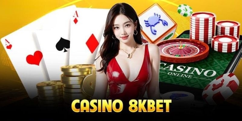 Những ưu điểm vượt trội mà sảnh casino của 8KBET đem lại